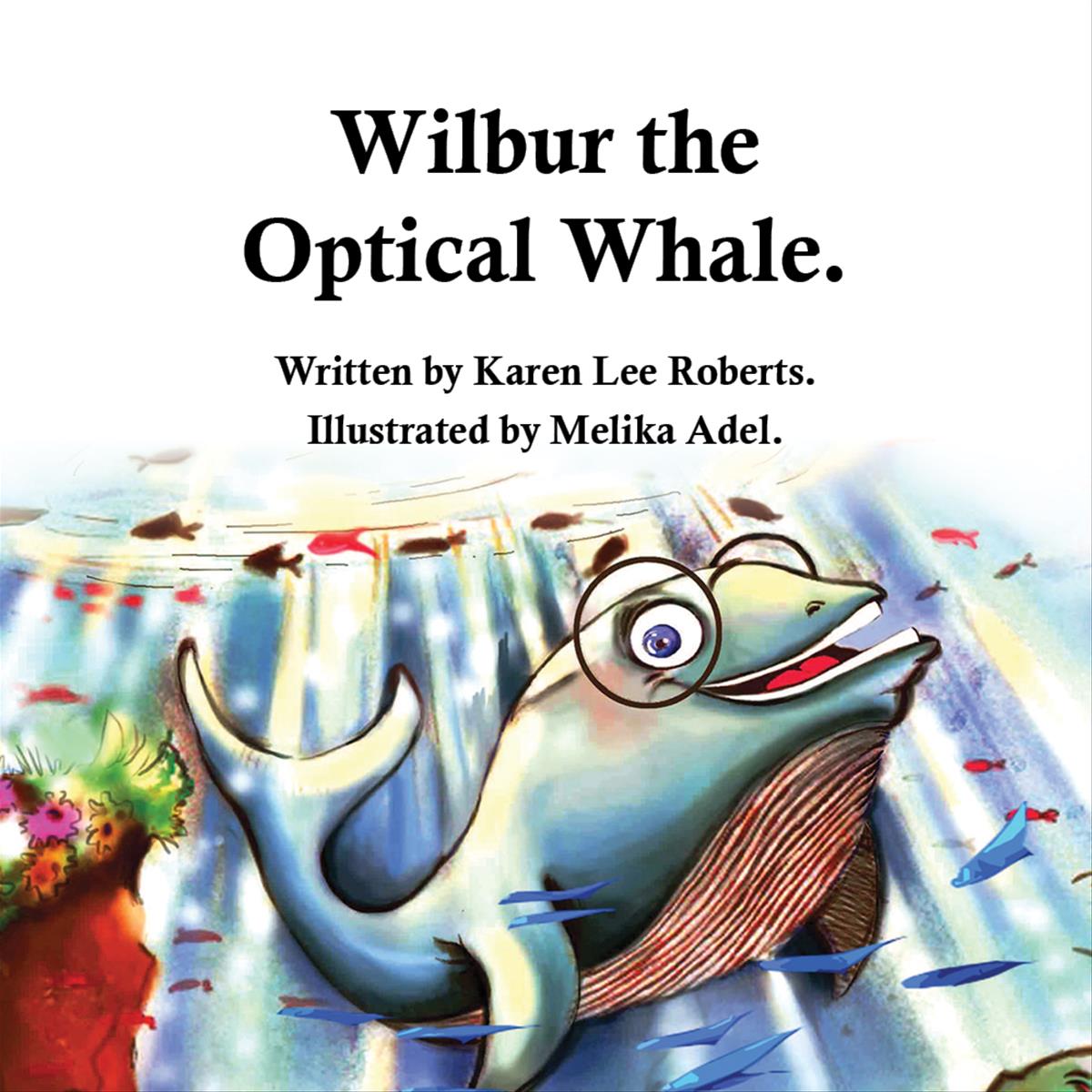 Wilbur the Optical Whale Storywalk